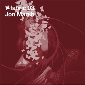 V A  - fabric 03 Jon Marsh (DJ Mix) (2002 Elettronica) [Flac 16-44]