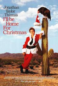 【高清影视之家发布 】一路闯关过圣诞[无字片源] Ill Be Home for Christmas 1998 1080p SHO WEB-DL DD 5.1 H.264-DreamHD