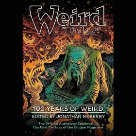 Jonathan Maberry - 2023 - Weird Tales꞉ 100 Years of Weird (Sci-Fi)