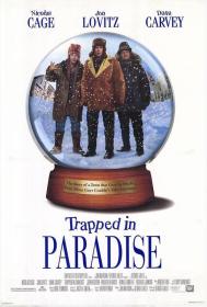 【高清影视之家发布 】天堂有难[无字片源] Trapped in Paradise 1994 1080p SHO WEB-DL DD 5.1 H.264-DreamHD