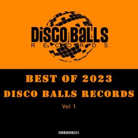 VA - Best Of Disco Balls Records 2023, Vol  1 (2023) MP3