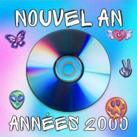 Various Artists - Nouvel an - Années 2000 (2023) Mp3 320kbps [PMEDIA] ⭐️