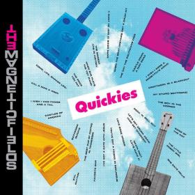 The Magnetic Fields - Quickies (2020 Alternativa e indie) [Flac 24-44]