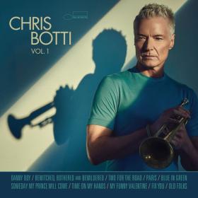 Chris Botti - Vol  1 (2023 Jazz) [Flac 24-96]