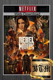 Rebel Moon Part One A Child Of Fire 2023 2160p HDR NF WEB-DL ENG UKR HINDI TAMIL TELUGU FRE ITA LATINO DDP5.1 Atmos x265 MKV-BEN THE