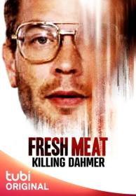 Fresh Meat Killing Dahmer 2023 720p WEB h264-DiRT