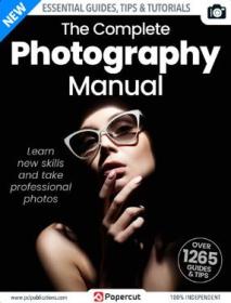 The Complete Photography Manual - 20thEdition, 2023