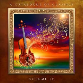 Serge Rachmaninoff - A Catalogue of Classics, Vol  IV (2024) Mp3 320kbps [PMEDIA] ⭐️