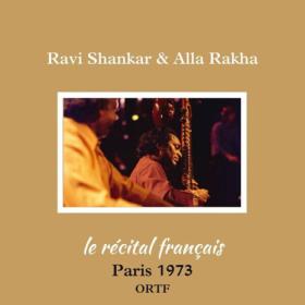 Ravi Shankar - Le Recital Francais  (Live Paris 1973) (2024) [16Bit-44.1kHz] FLAC [PMEDIA] ⭐️