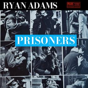 Ryan Adams - Prisoners (Live) (2024) [24Bit-48kHz] FLAC [PMEDIA] ⭐️