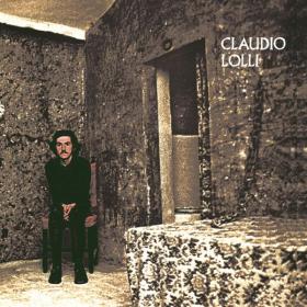 Claudio Lolli - Un Uomo In Crisi (Canzoni Di Morte, Canzoni Di Vita) (2006 Digital Remaster) (1973 Rock) [Flac 16-44]