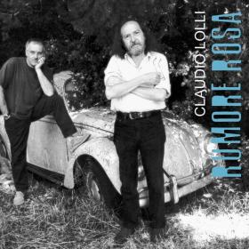 Claudio Lolli Feat  Paolo Capodacqua - Rumore rosa (2004 Pop) [Flac 16-44]