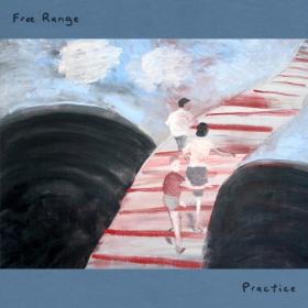 (2023) Free Range - Practice [FLAC]