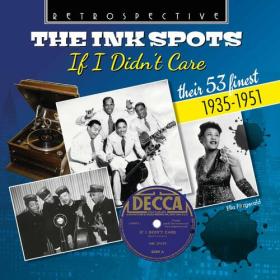 The Ink Spots - The Ink Spots_ If I Didn't Care (Album) (2024) Mp3 320kbps [PMEDIA] ⭐️