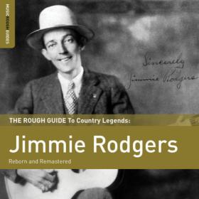 Various Artists - Rough Guide to Jimmie Rodgers (2013) FLAC [PMEDIA] ⭐️