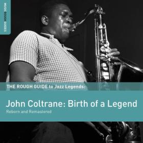 John Coltrane - Rough Guide To John Coltrane (2012) FLAC [PMEDIA] ⭐️