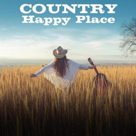 Various Artists - Country Happy Place (2024) Mp3 320kbps [PMEDIA] ⭐️