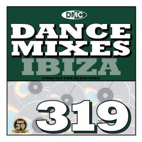 Various Artists - DMC Dance Mixes 319 Ibiza (2023) Mp3 320kbps [PMEDIA] ⭐️