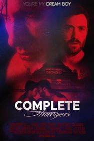 【高清影视之家发布 】完全陌生人[简繁英字幕] Complete Strangers 2020 1080p GagaOOLala WEB-DL AAC2.0 H.264-DreamHD