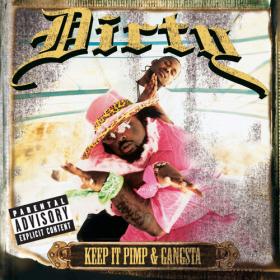 Dirty - Keep It Pimp & Gangsta (2002) Mp3 320kbps [PMEDIA] ⭐️