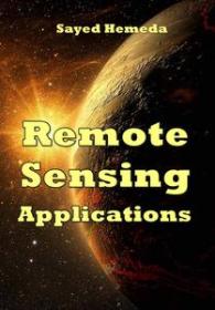 [ CourseWikia.com ] Remote Sensing Applications by Sayed Hemeda