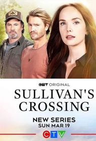 【高清剧集网发布 】Sullivans Crossing Season 1[全10集][无字片源] Sullivans Crossing S01 2160p Stan WEB-DL DDP 5.1 H 265-BlackTV