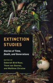 [ CourseWikia com ] Extinction Studies - Stories of Time, Death, and Generations (EPUB)