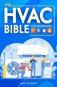 [ CourseWikia com ] The HVAC Bible For Beginners - From Novice to Expert - Your Essential Guide to HVAC Installation