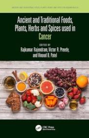 Ancient and Traditional Foods, Plants, Herbs and Spices used in Cancer (True EPUB)