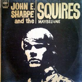 John E  Sharpe and The Squires - Maybelline (1966) LP⭐FLAC