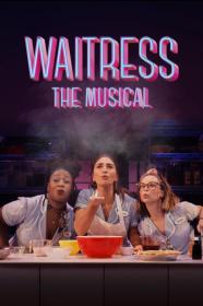 Waitress The Musical 2023 720p AMZN WEBRip 900MB x264-GalaxyRG[TGx]