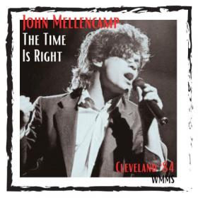 John Mellencamp - The Time Is Right (Live Cleveland '84) (2023) [16Bit-44.1kHz] FLAC [PMEDIA] ⭐️