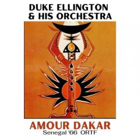 Duke Ellington - Amour Dakar (Live Senegal '66) (2023) [16Bit-44.1kHz] FLAC [PMEDIA] ⭐️