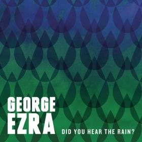 George Ezra - Did You Hear the Rain (2013 Alternativa e indie) [Flac 16-44]