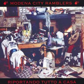 Modena City Ramblers - Riportando Tutto A Casa (1994 Folk Rock) [Flac 16-44]