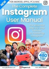 Instagram The Complete Manual - Issue 3, 2023 (True PDF)