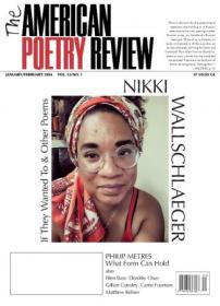The American Poetry Review - January - February 2024