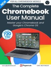 The Complete Chromebook User Manual - 9th Edition, 2023