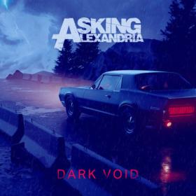 Asking Alexandria - Dark Void EP (2024) [24Bit-96kHz] FLAC [PMEDIA] ⭐️