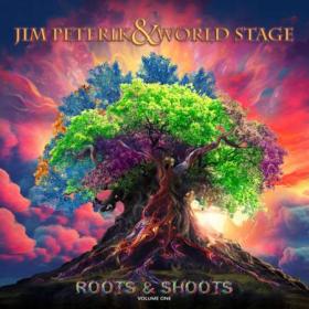 Jim Peterik And World Stage - Roots & Shoots, Vol  1  (2024) [24Bit-96kHz] FLAC