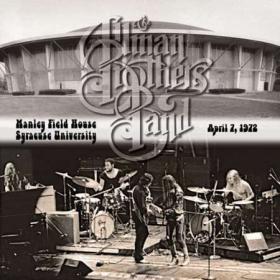 Allman Brothers Band - Manley Field House Syracuse University, April 7, 1972 (2015)