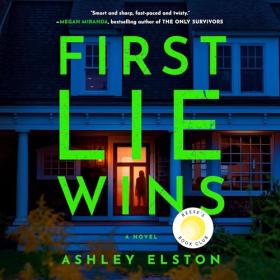 Ashley Elston - 2024 - First Lie Wins (Thriller)