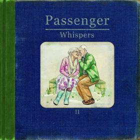 Passenger - Whispers II (2015 Folk) [Flac 16-44]