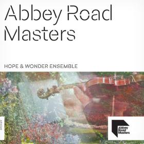 VA - Abbey Road Masters_ Hope & Wonder Ensemble - 2024 - WEB FLAC 16BITS 44 1KHZ-EICHBAUM
