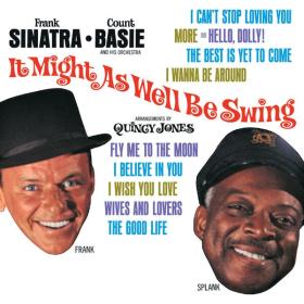 Frank Sinatra & The Count Basie Orchestra - It Might As Well Be Swing (1964 Jazz) [Flac 16-44]