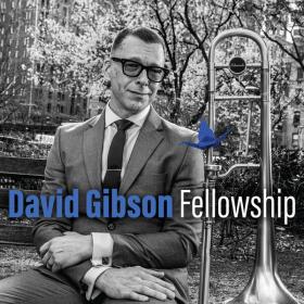 David Gibson - Fellowship - 2024 - WEB FLAC 16BITS 44 1KHZ-EICHBAUM