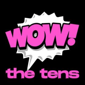 Various Artists - WOW! the tens (2024) Mp3 320kbps [PMEDIA] ⭐️