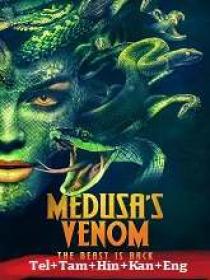 T - Medusa's Venom (2023) 720p HQ HDRip - Org Auds [Tel + Tam + Hin + Kan + Eng]