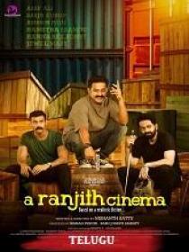 T - A Ranjith Cinema (2024) Telugu HQ HDRip - x264 - AAC - 700MB