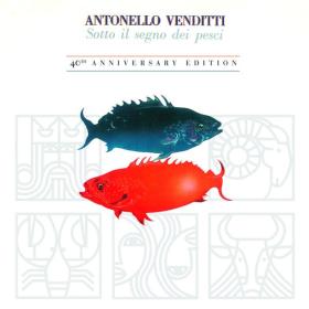 Antonello Venditti - Sotto Il Segno Dei Pesci (40esimo anniversario) [2CD] (1998 Pop) [Flac 16-44]